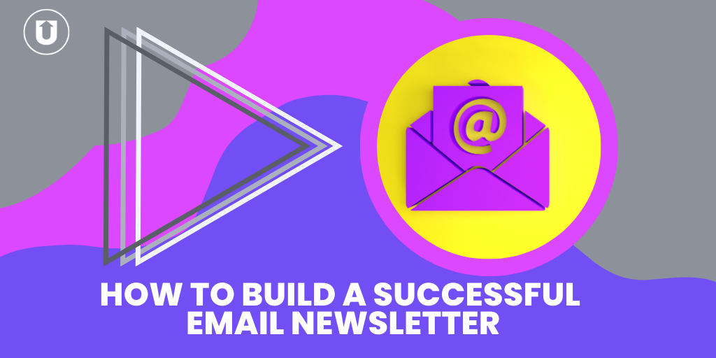 How to build a successful email newsletter-1